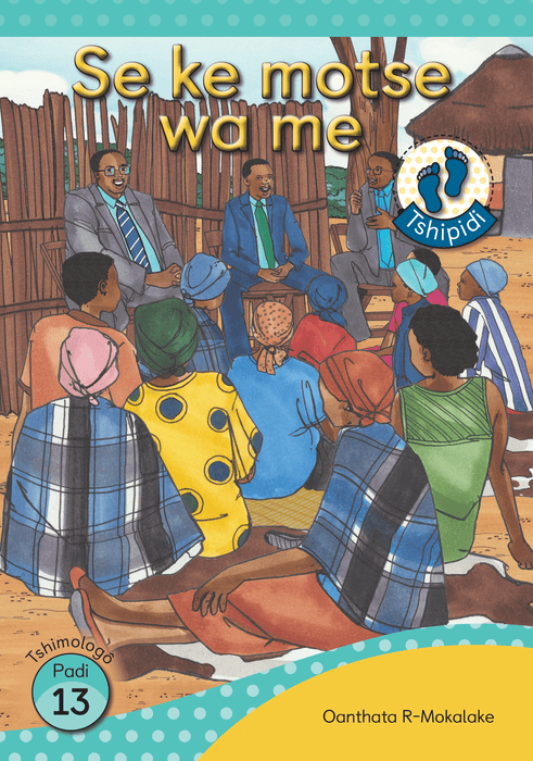 Tshipidi Reader 13: Se ke Motse Wame