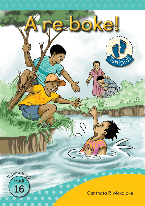 Tshipidi Reader 16: A re Boke